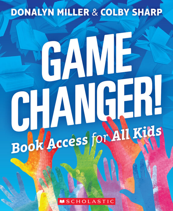Book　for　Colby　All　Donalyn　Store　Scholastic　Miller　Access　Teacher　Game　Sharp,　by　Changer!　Kids　The