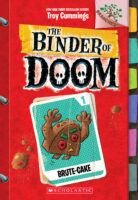 Brute-Cake: A Branches Book (The Binder of Doom #1)