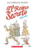 Los hermanos Mozart: El reino secreto