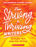From Striving to Thriving Writers: Strategies That Jump-Start Writing