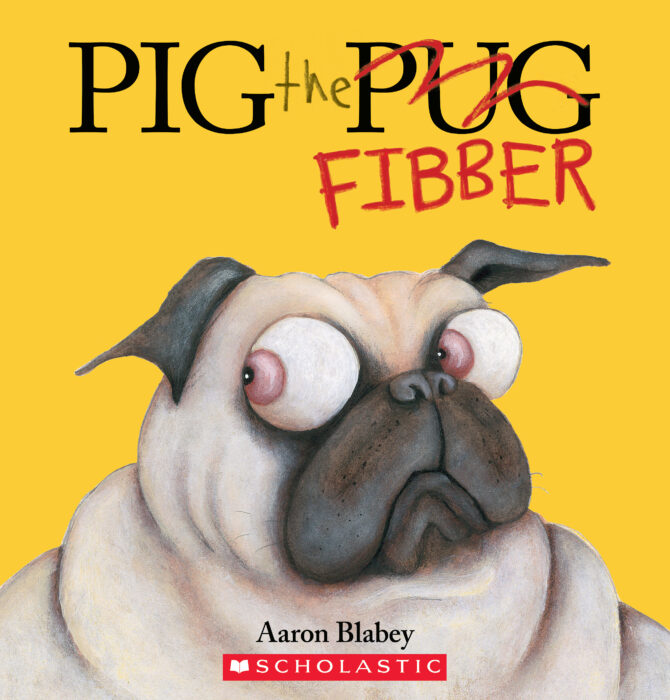 Pig the Pug: Pig the Fibber