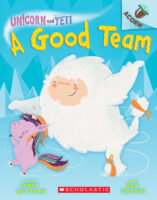 A Good Team: An Acorn Book (Unicorn and Yeti #2)