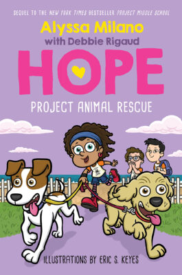 Project Animal Rescue (Alyssa Milano's Hope #2) (Hardcover)