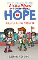 Project Class President (Alyssa Milano's Hope #3)