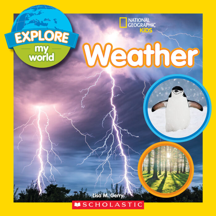 National Geographic Kids-Explore My World: Weather by Lisa M 