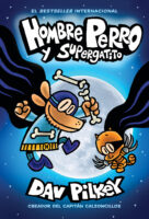 Hombre Perro: Hombre Perro y Supergatito (Dog Man #4)