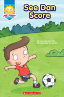 Just-Right Leveled Readers Sports: A: See Dan Score