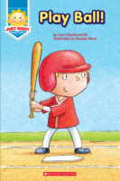 Just-Right Leveled Readers Sports: B: Play Ball!