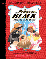 The Princess In Black: The Princess in Black and the Science Fair Scare