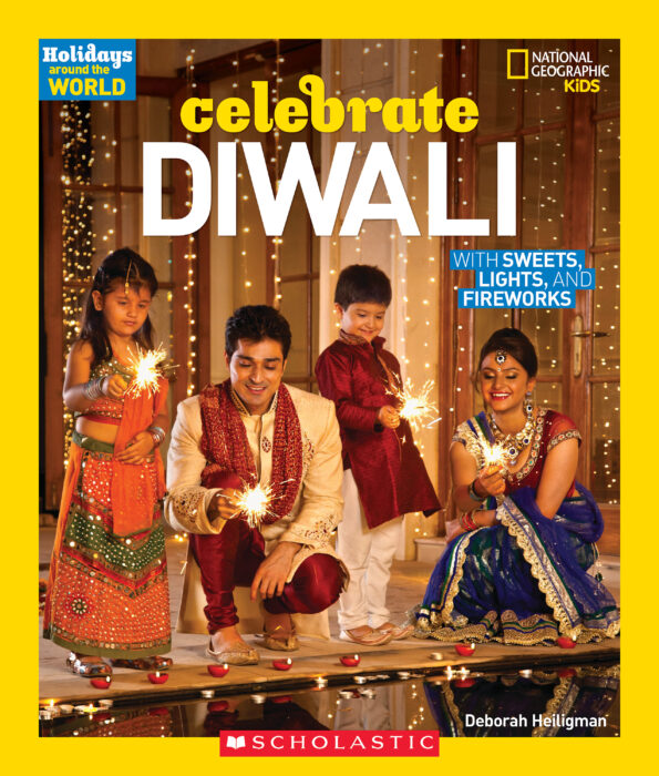 National Geographic Kids Holidays Around The World Celebrate Diwali By Deborah Heiligman