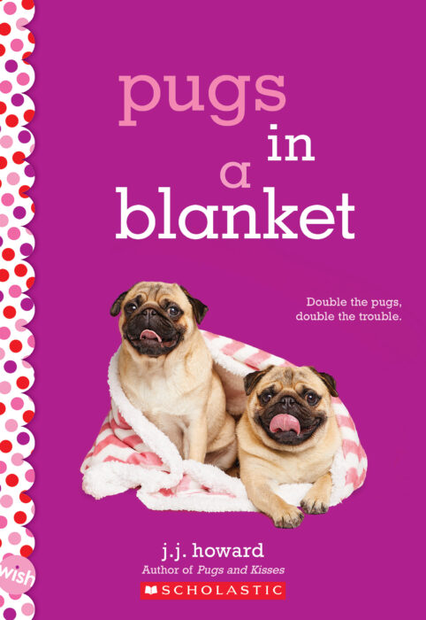 Wish Novels: Pugs in a Blanket
