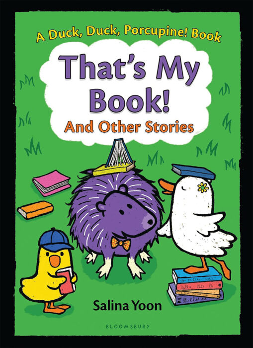 A Duck, Duck, Porcupine! Book: That's My Book! And Other Stories