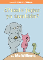 Elefente y Cerdita: ¿Puedo jugar yo también? (Elephant & Piggie #12)