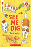 I Like to Read®: See Me Dig