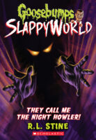 Goosebumps SlappyWorld: They Call Me the Night Howler! (#11)