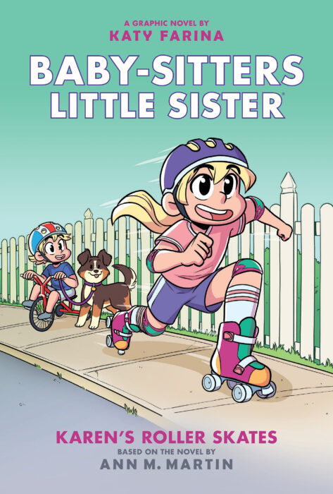 Karen S Roller Skates Baby Sitters Little Sister Graphic Novel 2 A Graphix Book By Ann M Martin