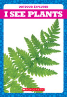 Tadpole - Outdoor Explorer: I See Plants