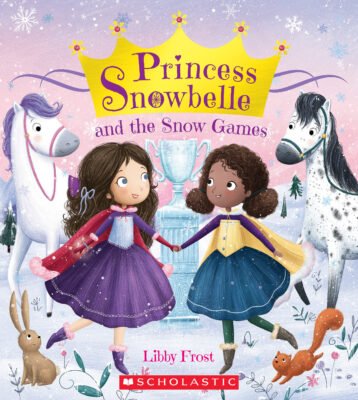 Princess Snowbelle: Princess Snowbelle and the Snow Games