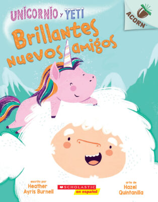 Acorn - Unicorn and Yeti: Brillantes nuevos amigos