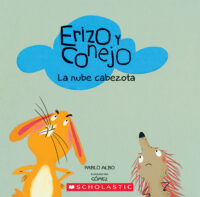 Erizo y Conejo: La nube cabezota