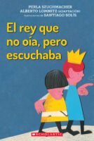 El rey que no oía, pero escuchaba