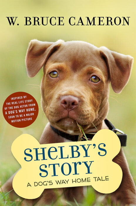 A Dog S Purpose Puppy Tale Shelby S Story By W Bruce Cameron