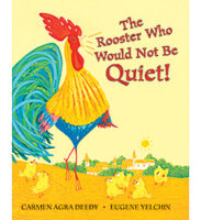 Rooster Who Would Not Be Quiet!