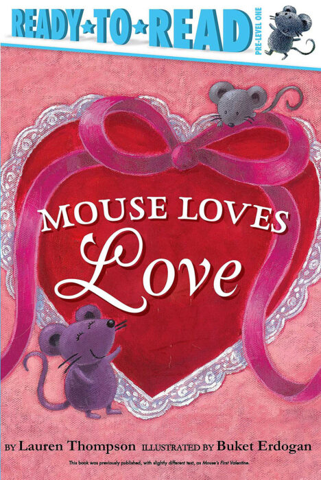 Ready-to-Read™ Pre-Level 1-Mouse: Mouse Loves Love by Lauren