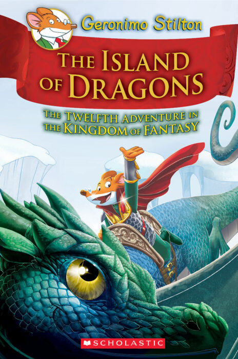 Geronimo Stilton The Kingdom of Fantasy: The Island of Dragons (#12)