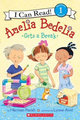I Can Read! Level 1 - Amelia Bedelia: Amelia Bedelia Gets a Break