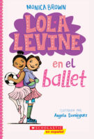Lola Levine: Lola Levine en el ballet