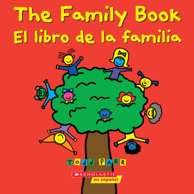 Todd Parr Books: The Family Book / El libro de la familia