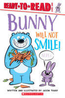 Ready-to-Read™ Level 1: Bunny Will Not Smile!
