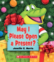 May I Please Have a Cookie? - Alfie the Alligator: May I Please Open a Present?