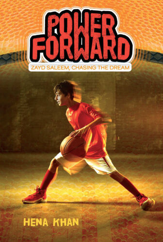 Zayd Saleem, Chasing the Dream: Power Forward by Hena Khan