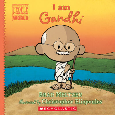 Ordinary People Change the World: I am Gandhi