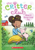 The Critter Club: Ellie and the Good-Luck Pig