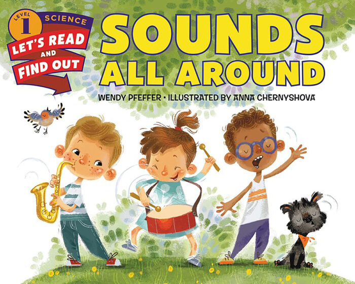 Let's-Read-and-Find-Out Science: Sounds All Around by Anna
