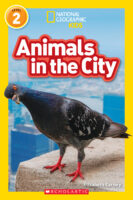 National Geographic Kids Readers: Animals in the City