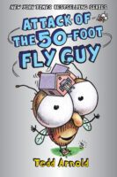 Attack of the 50-Foot Fly Guy! (Fly Guy #19)