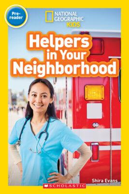 National Geographic Kids Readers: Helpers in Your Neighborhood