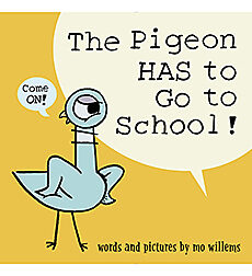 The Pigeon HAS to go to School! (Hardcover)