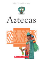Gente Americana: Gente americana: Aztecas