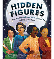 Hidden Figures: The True Story of Four Black Women and the Space Race