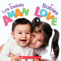 Love Is You and Me: Babies Love / Los bebés aman