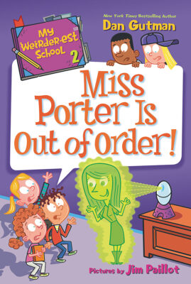 My Weirder-est School: Miss Porter Is Out of Order! (#2)