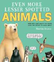 Lesser Spotted Animals: Even More Lesser Spotted Animals