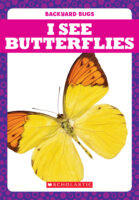 Tadpole - Backyard Bugs: I See Butterflies