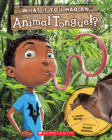 What If You Had Animal...: What If You Had an Animal Tongue!?