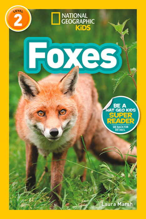 National Geographic Kids: Level 2: Foxes by Laura Marsh | The 